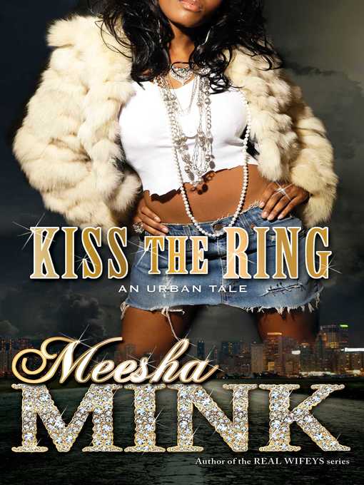 Title details for Kiss the Ring by Meesha Mink - Wait list